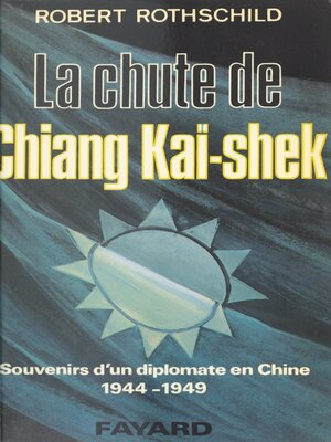 cover image of La chute de Chiang Kaï-shek